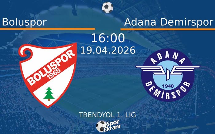 19 Nisan 2026 Boluspor vs Adana Demirspor maçı Hangi Kanalda Saat Kaçta Yayınlanacak? 19 Nisan 2026 Boluspor vs Adana Demirspor maçı Hangi Kanalda Saat Kaçta Yayınlanacak?