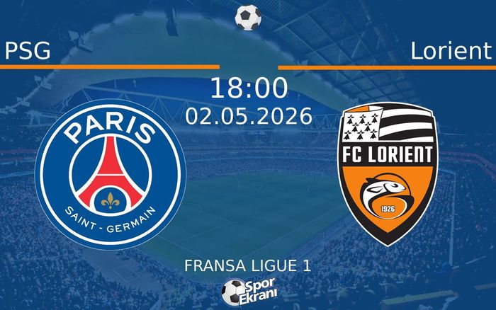 02 Mayıs 2026 PSG vs Lorient maçı Hangi Kanalda Saat Kaçta Yayınlanacak? 02 Mayıs 2026 PSG vs Lorient maçı Hangi Kanalda Saat Kaçta Yayınlanacak?