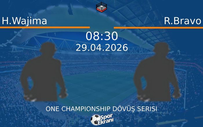 29 Nisan 2026 H.Wajima vs R.Bravo maçı Hangi Kanalda Saat Kaçta Yayınlanacak?