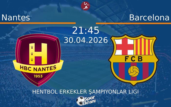 30 Nisan 2026 Nantes vs Barcelona maçı Hangi Kanalda Saat Kaçta Yayınlanacak?