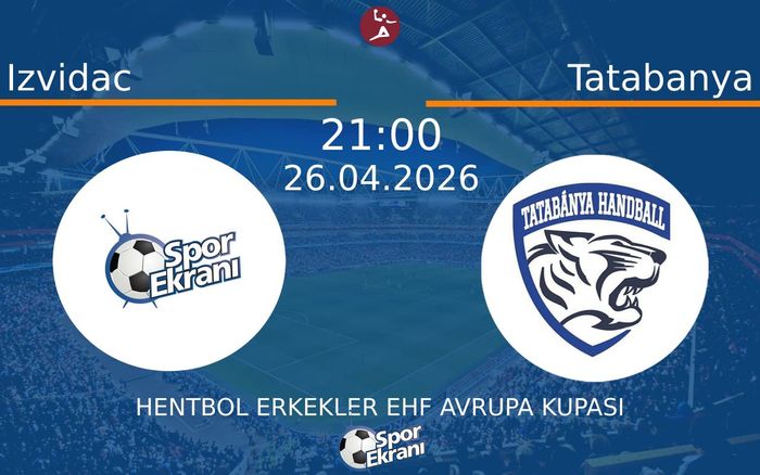 26 Nisan 2026 Izvidac vs Tatabanya maçı Hangi Kanalda Saat Kaçta Yayınlanacak? 26 Nisan 2026 Izvidac vs Tatabanya maçı Hangi Kanalda Saat Kaçta Yayınlanacak?
