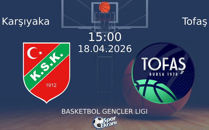 18 Nisan 2026 Karşıyaka vs Tofaş maçı Hangi Kanalda Saat Kaçta Yayınlanacak? 18 Nisan 2026 Karşıyaka vs Tofaş maçı Hangi Kanalda Saat Kaçta Yayınlanacak?