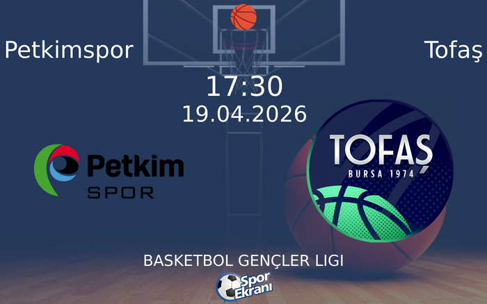 19 Nisan 2026 Petkimspor vs Tofaş maçı Hangi Kanalda Saat Kaçta Yayınlanacak? 19 Nisan 2026 Petkimspor vs Tofaş maçı Hangi Kanalda Saat Kaçta Yayınlanacak?