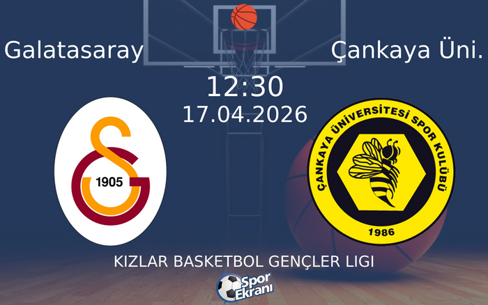 17 Nisan 2026 Galatasaray vs Çankaya Üni. maçı Hangi Kanalda Saat Kaçta Yayınlanacak? 17 Nisan 2026 Galatasaray vs Çankaya Üni. maçı Hangi Kanalda Saat Kaçta Yayınlanacak?