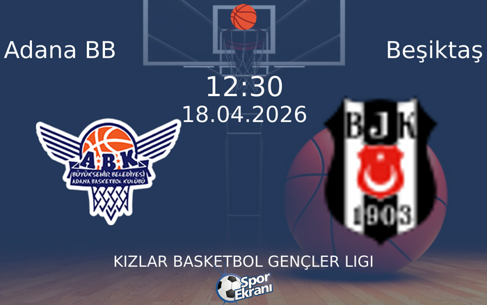 18 Nisan 2026 Adana BB vs Beşiktaş maçı Hangi Kanalda Saat Kaçta Yayınlanacak? 18 Nisan 2026 Adana BB vs Beşiktaş maçı Hangi Kanalda Saat Kaçta Yayınlanacak?