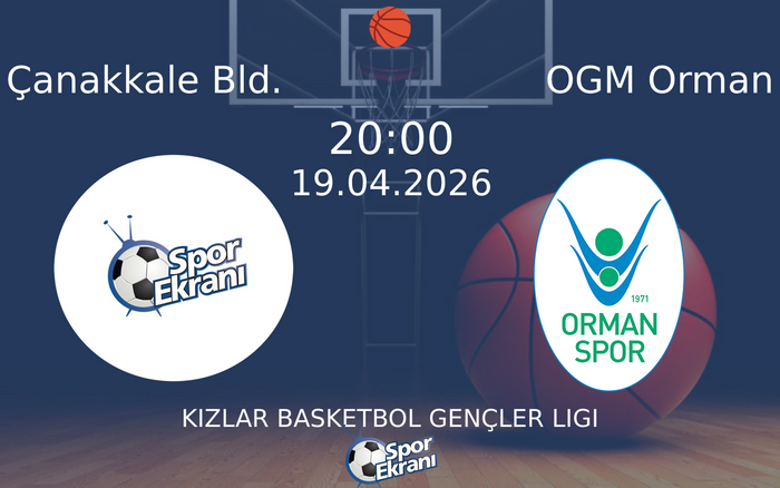 19 Nisan 2026 Çanakkale Bld. vs OGM Orman maçı Hangi Kanalda Saat Kaçta Yayınlanacak? 19 Nisan 2026 Çanakkale Bld. vs OGM Orman maçı Hangi Kanalda Saat Kaçta Yayınlanacak?