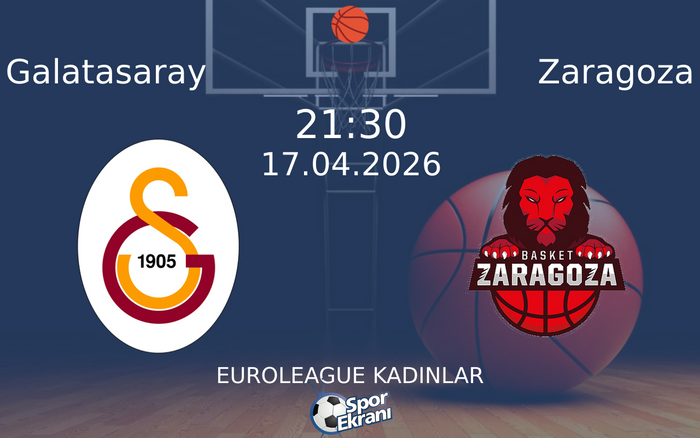 17 Nisan 2026 Galatasaray vs Zaragoza maçı Hangi Kanalda Saat Kaçta Yayınlanacak?