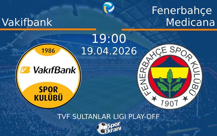 19 Nisan 2026 Vakifbank vs Fenerbahçe Medicana maçı Hangi Kanalda Saat Kaçta Yayınlanacak? 19 Nisan 2026 Vakifbank vs Fenerbahçe Medicana maçı Hangi Kanalda Saat Kaçta Yayınlanacak?
