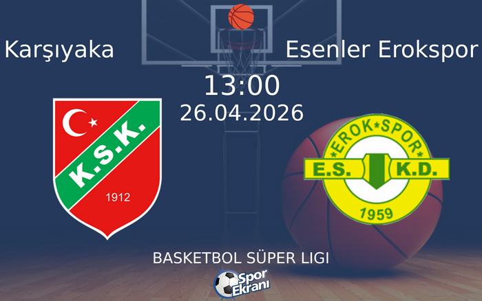 26 Nisan 2026 Karşıyaka vs Esenler Erokspor maçı Hangi Kanalda Saat Kaçta Yayınlanacak? 26 Nisan 2026 Karşıyaka vs Esenler Erokspor maçı Hangi Kanalda Saat Kaçta Yayınlanacak?