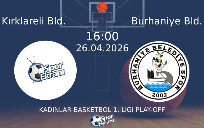 26 Nisan 2026 Kırklareli Bld. vs Burhaniye Bld. maçı Hangi Kanalda Saat Kaçta Yayınlanacak? 26 Nisan 2026 Kırklareli Bld. vs Burhaniye Bld. maçı Hangi Kanalda Saat Kaçta Yayınlanacak?