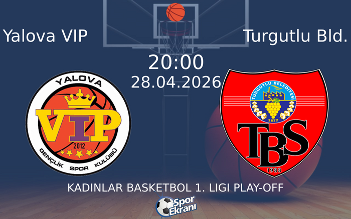 28 Nisan 2026 Yalova VIP vs Turgutlu Bld. maçı Hangi Kanalda Saat Kaçta Yayınlanacak? 28 Nisan 2026 Yalova VIP vs Turgutlu Bld. maçı Hangi Kanalda Saat Kaçta Yayınlanacak?