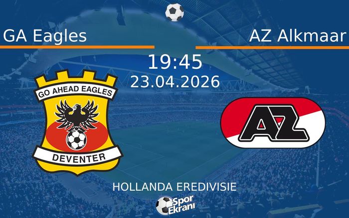 23 Nisan 2026 GA Eagles vs AZ Alkmaar maçı Hangi Kanalda Saat Kaçta Yayınlanacak?
