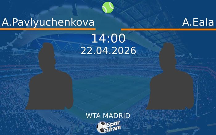22 Nisan 2026 A.Pavlyuchenkova vs A.Eala maçı Hangi Kanalda Saat Kaçta Yayınlanacak? 22 Nisan 2026 A.Pavlyuchenkova vs A.Eala maçı Hangi Kanalda Saat Kaçta Yayınlanacak?