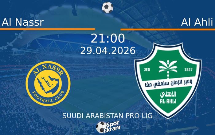 29 Nisan 2026 Al Nassr vs Al Ahli maçı Hangi Kanalda Saat Kaçta Yayınlanacak? 29 Nisan 2026 Al Nassr vs Al Ahli maçı Hangi Kanalda Saat Kaçta Yayınlanacak?