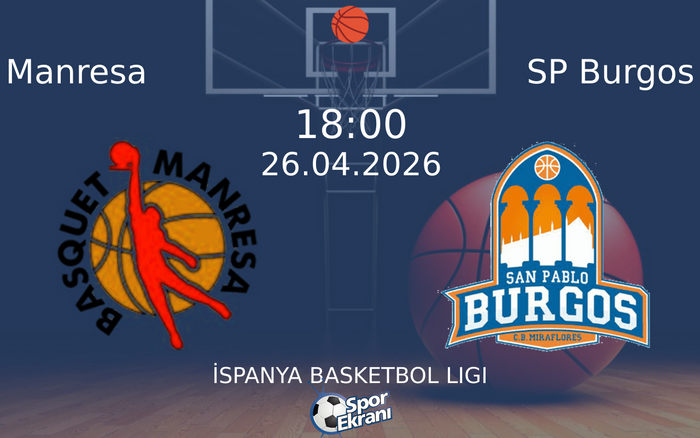 26 Nisan 2026 Manresa vs SP Burgos maçı Hangi Kanalda Saat Kaçta Yayınlanacak? 26 Nisan 2026 Manresa vs SP Burgos maçı Hangi Kanalda Saat Kaçta Yayınlanacak?