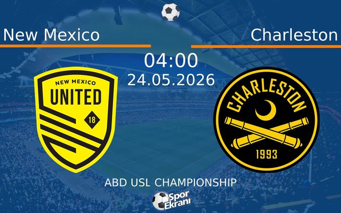 24 Mayıs 2026 New Mexico vs Charleston maçı Hangi Kanalda Saat Kaçta Yayınlanacak? 24 Mayıs 2026 New Mexico vs Charleston maçı Hangi Kanalda Saat Kaçta Yayınlanacak?