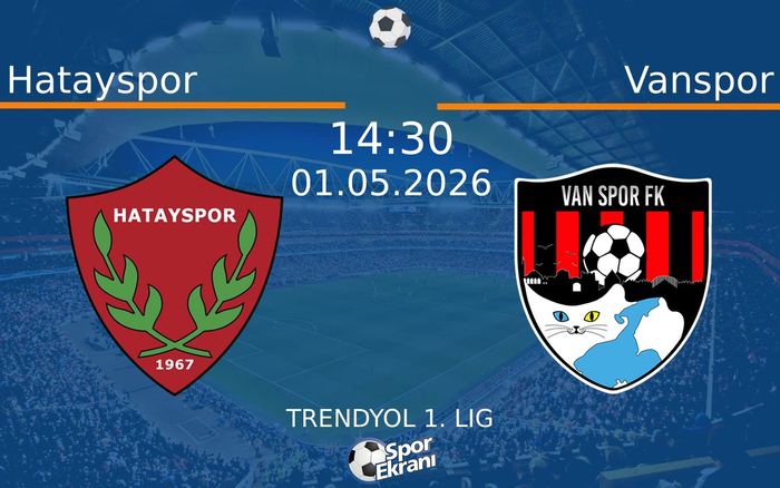 01 Mayıs 2026 Hatayspor vs Vanspor maçı Hangi Kanalda Saat Kaçta Yayınlanacak?