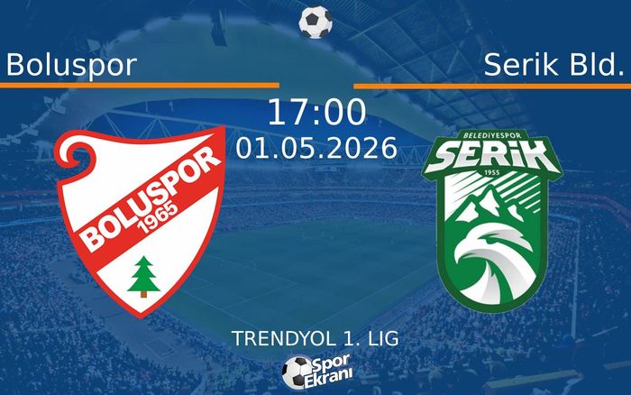 01 Mayıs 2026 Boluspor vs Serik Bld. maçı Hangi Kanalda Saat Kaçta Yayınlanacak? 01 Mayıs 2026 Boluspor vs Serik Bld. maçı Hangi Kanalda Saat Kaçta Yayınlanacak?