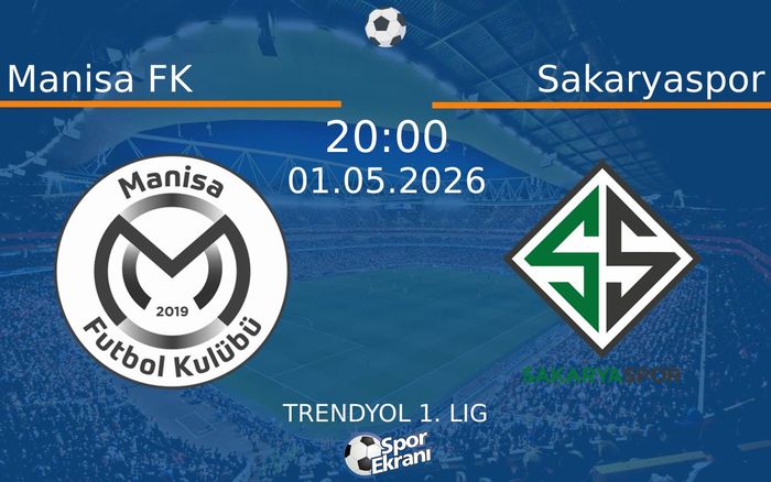 01 Mayıs 2026 Manisa FK vs Sakaryaspor maçı Hangi Kanalda Saat Kaçta Yayınlanacak? 01 Mayıs 2026 Manisa FK vs Sakaryaspor maçı Hangi Kanalda Saat Kaçta Yayınlanacak?