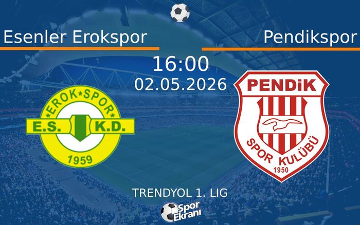 02 Mayıs 2026 Esenler Erokspor vs Pendikspor maçı Hangi Kanalda Saat Kaçta Yayınlanacak? 02 Mayıs 2026 Esenler Erokspor vs Pendikspor maçı Hangi Kanalda Saat Kaçta Yayınlanacak?