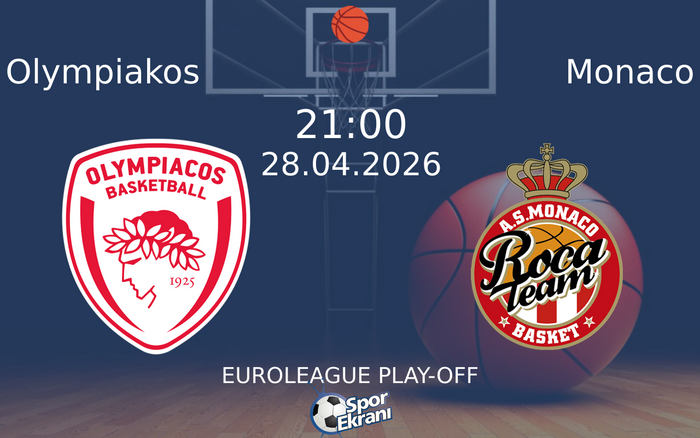 28 Nisan 2026 Olympiakos vs Monaco maçı Hangi Kanalda Saat Kaçta Yayınlanacak? 28 Nisan 2026 Olympiakos vs Monaco maçı Hangi Kanalda Saat Kaçta Yayınlanacak?
