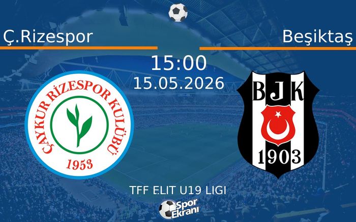 15 Mayıs 2026 Ç.Rizespor vs Beşiktaş maçı Hangi Kanalda Saat Kaçta Yayınlanacak? 15 Mayıs 2026 Ç.Rizespor vs Beşiktaş maçı Hangi Kanalda Saat Kaçta Yayınlanacak?