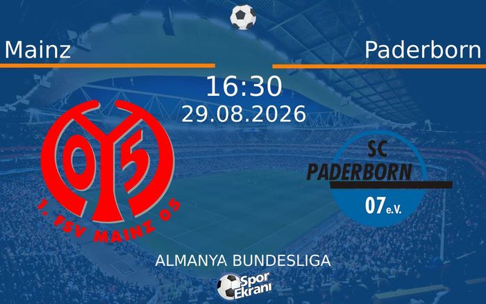 29 Ağustos 2026 Mainz vs Paderborn maçı Hangi Kanalda Saat Kaçta Yayınlanacak?