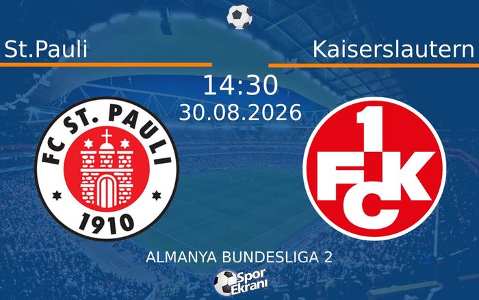 30 Ağustos 2026 St.Pauli vs Kaiserslautern maçı Hangi Kanalda Saat Kaçta Yayınlanacak?