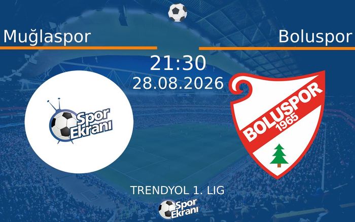 28 Ağustos 2026 Muğlaspor vs Boluspor maçı Hangi Kanalda Saat Kaçta Yayınlanacak? 28 Ağustos 2026 Muğlaspor vs Boluspor maçı Hangi Kanalda Saat Kaçta Yayınlanacak?
