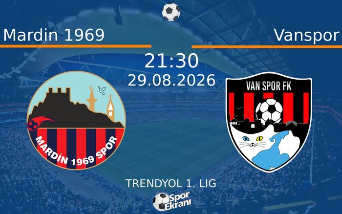 29 Ağustos 2026 Mardin 1969 vs Vanspor maçı Hangi Kanalda Saat Kaçta Yayınlanacak?