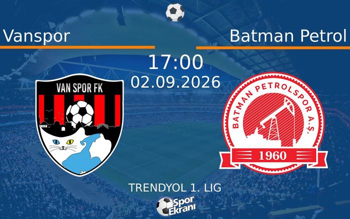 02 Eylül 2026 Vanspor vs Batman Petrol maçı Hangi Kanalda Saat Kaçta Yayınlanacak?