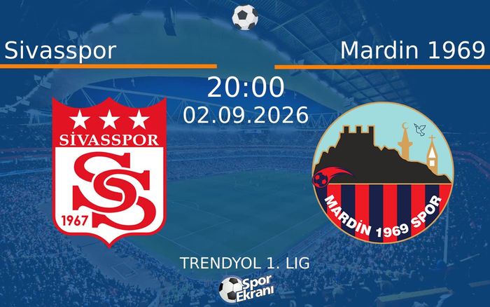 02 Eylül 2026 Sivasspor vs Mardin 1969 maçı Hangi Kanalda Saat Kaçta Yayınlanacak? 02 Eylül 2026 Sivasspor vs Mardin 1969 maçı Hangi Kanalda Saat Kaçta Yayınlanacak?