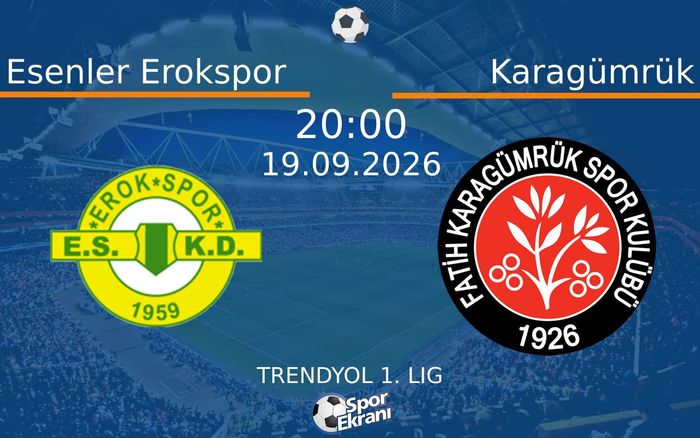 19 Eylül 2026 Esenler Erokspor vs Karagümrük maçı Hangi Kanalda Saat Kaçta Yayınlanacak? 19 Eylül 2026 Esenler Erokspor vs Karagümrük maçı Hangi Kanalda Saat Kaçta Yayınlanacak?