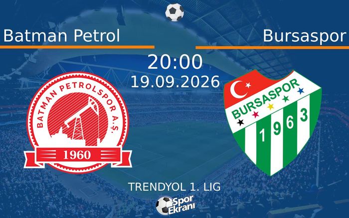 19 Eylül 2026 Batman Petrol vs Bursaspor maçı Hangi Kanalda Saat Kaçta Yayınlanacak?