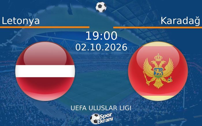 02 Ekim 2026 Letonya vs Karadağ maçı Hangi Kanalda Saat Kaçta Yayınlanacak? 02 Ekim 2026 Letonya vs Karadağ maçı Hangi Kanalda Saat Kaçta Yayınlanacak?