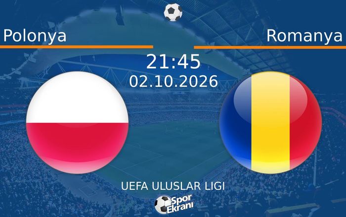 02 Ekim 2026 Polonya vs Romanya maçı Hangi Kanalda Saat Kaçta Yayınlanacak?