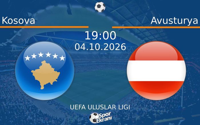 04 Ekim 2026 Kosova vs Avusturya maçı Hangi Kanalda Saat Kaçta Yayınlanacak? 04 Ekim 2026 Kosova vs Avusturya maçı Hangi Kanalda Saat Kaçta Yayınlanacak?