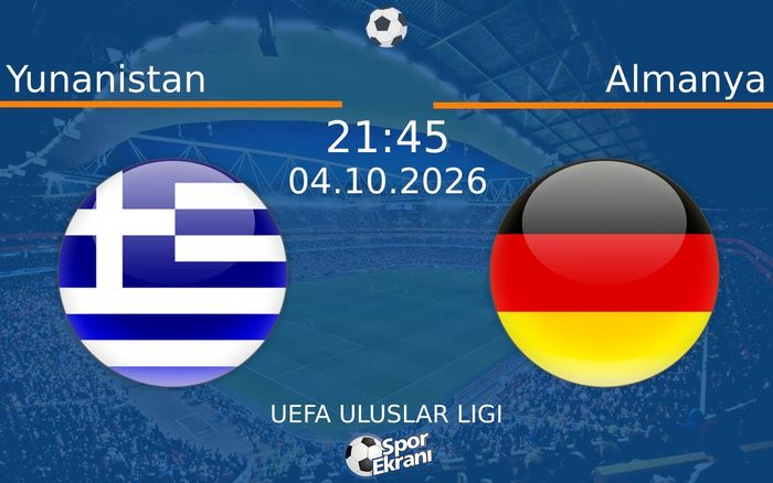 04 Ekim 2026 Yunanistan vs Almanya maçı Hangi Kanalda Saat Kaçta Yayınlanacak?