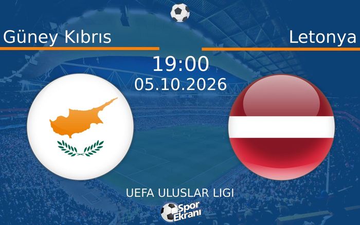 05 Ekim 2026 Güney Kıbrıs vs Letonya maçı Hangi Kanalda Saat Kaçta Yayınlanacak?
