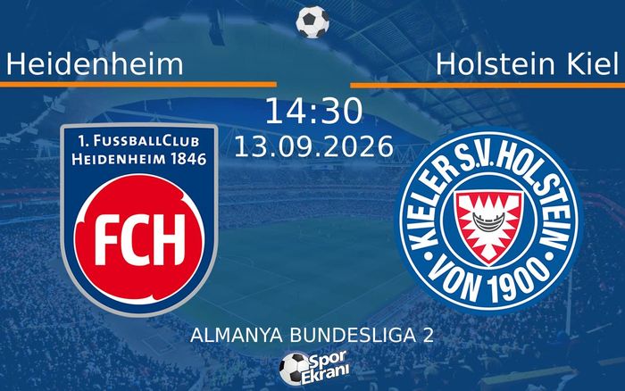 13 Eylül 2026 Heidenheim vs Holstein Kiel maçı Hangi Kanalda Saat Kaçta Yayınlanacak? 13 Eylül 2026 Heidenheim vs Holstein Kiel maçı Hangi Kanalda Saat Kaçta Yayınlanacak?