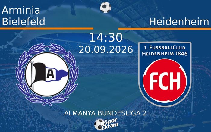 20 Eylül 2026 Arminia Bielefeld vs Heidenheim maçı Hangi Kanalda Saat Kaçta Yayınlanacak?