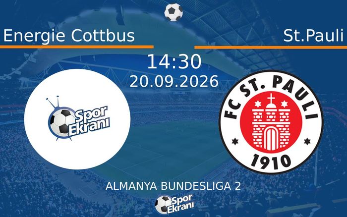 20 Eylül 2026 Energie Cottbus vs St.Pauli maçı Hangi Kanalda Saat Kaçta Yayınlanacak? 20 Eylül 2026 Energie Cottbus vs St.Pauli maçı Hangi Kanalda Saat Kaçta Yayınlanacak?