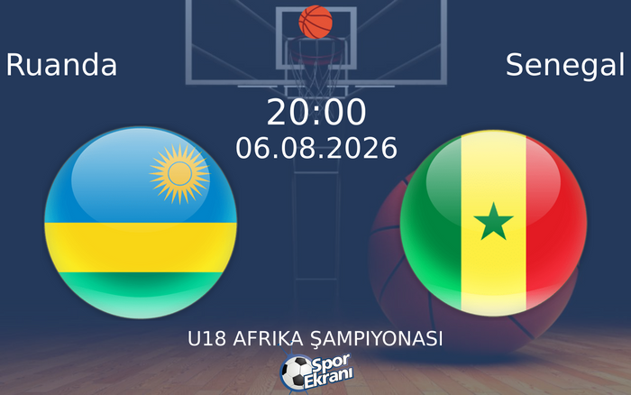 06 Ağustos 2026 Ruanda vs Senegal maçı Hangi Kanalda Saat Kaçta Yayınlanacak? 06 Ağustos 2026 Ruanda vs Senegal maçı Hangi Kanalda Saat Kaçta Yayınlanacak?