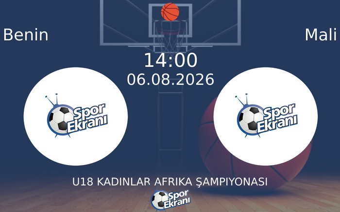 06 Ağustos 2026 Benin vs Mali maçı Hangi Kanalda Saat Kaçta Yayınlanacak?