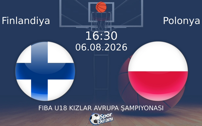 06 Ağustos 2026 Finlandiya vs Polonya maçı Hangi Kanalda Saat Kaçta Yayınlanacak?