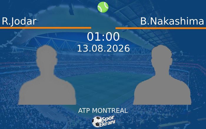 13 Ağustos 2026 R.Jodar vs B.Nakashima maçı Hangi Kanalda Saat Kaçta Yayınlanacak? 13 Ağustos 2026 R.Jodar vs B.Nakashima maçı Hangi Kanalda Saat Kaçta Yayınlanacak?