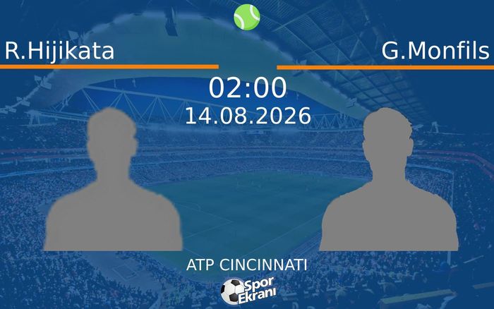 14 Ağustos 2026 R.Hijikata vs G.Monfils maçı Hangi Kanalda Saat Kaçta Yayınlanacak? 14 Ağustos 2026 R.Hijikata vs G.Monfils maçı Hangi Kanalda Saat Kaçta Yayınlanacak?