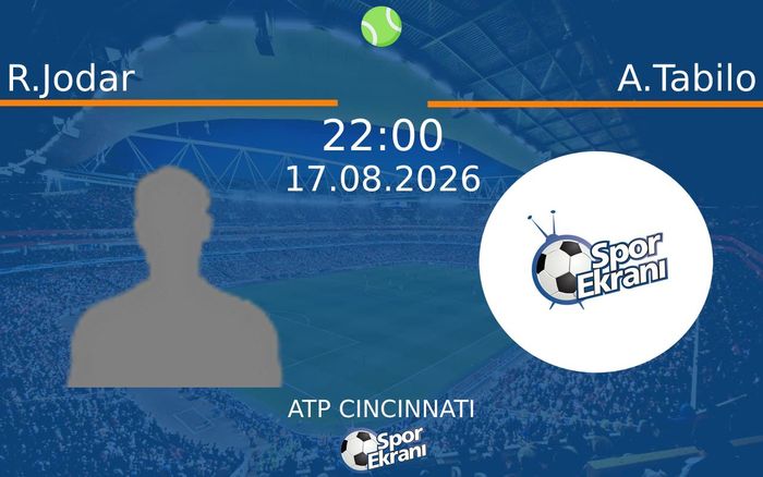 17 Ağustos 2026 R.Jodar vs A.Tabilo maçı Hangi Kanalda Saat Kaçta Yayınlanacak? 17 Ağustos 2026 R.Jodar vs A.Tabilo maçı Hangi Kanalda Saat Kaçta Yayınlanacak?