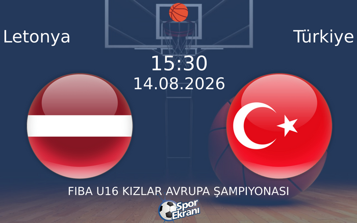 14 Ağustos 2026 Letonya vs Türkiye maçı Hangi Kanalda Saat Kaçta Yayınlanacak?