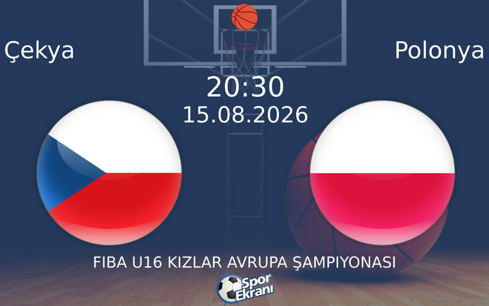 15 Ağustos 2026 Çekya vs Polonya maçı Hangi Kanalda Saat Kaçta Yayınlanacak? 15 Ağustos 2026 Çekya vs Polonya maçı Hangi Kanalda Saat Kaçta Yayınlanacak?